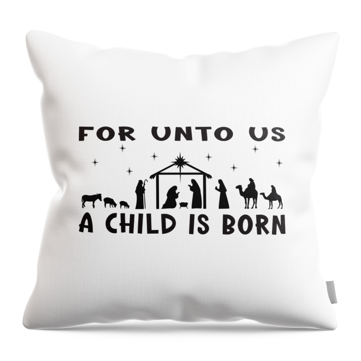 Christian Christmas Throw Pillow featuring the digital art Christian Christmas Nativity - For Unto Us A Child Is Born by Bob Pardue