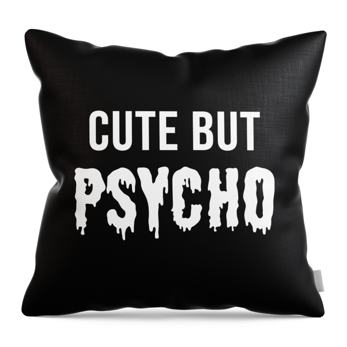 Cool Throw Pillow featuring the digital art Cute But Psycho Crazy Lady by Flippin Sweet Gear