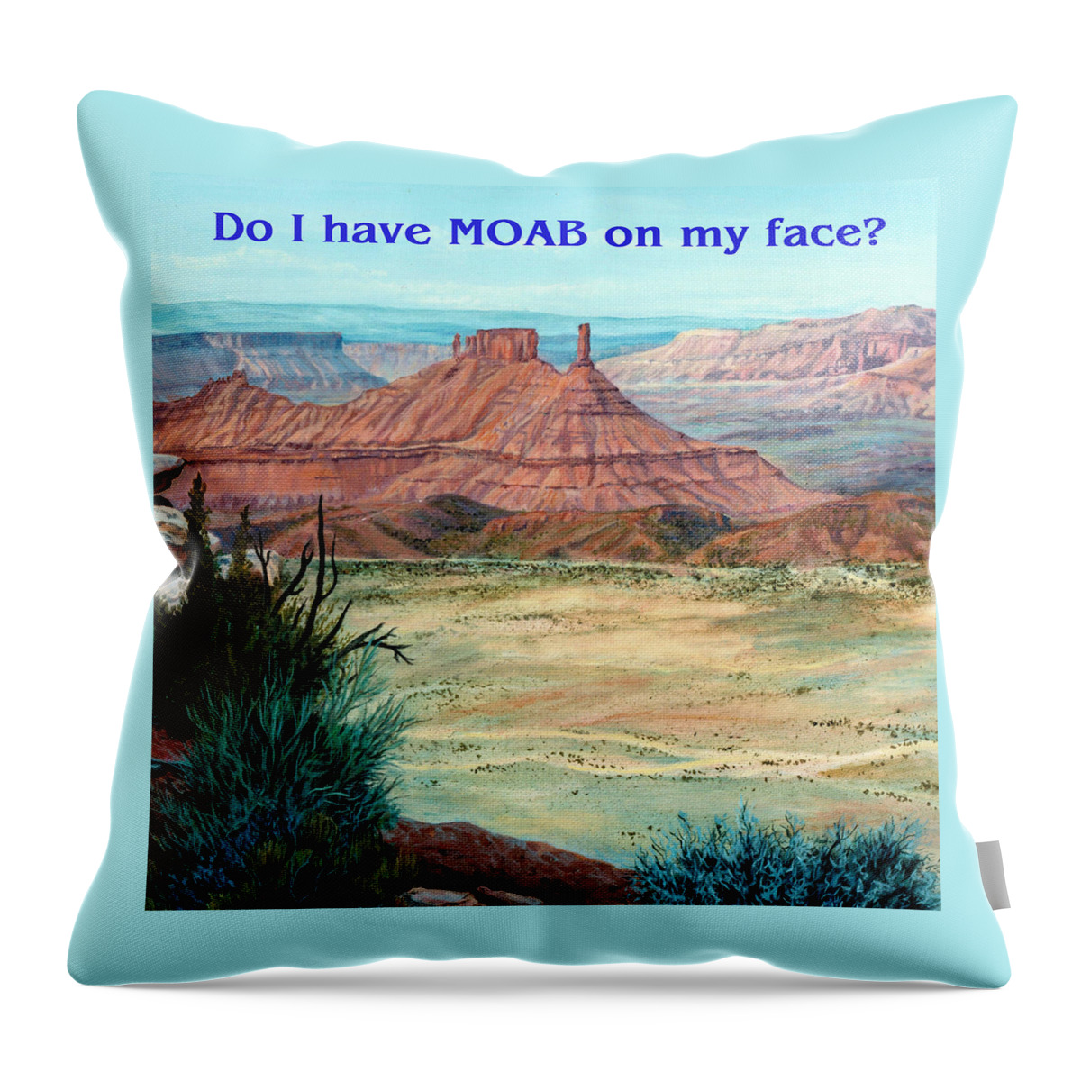 Facemask Throw Pillow featuring the painting Do I have MOAB on my face? by Page Holland