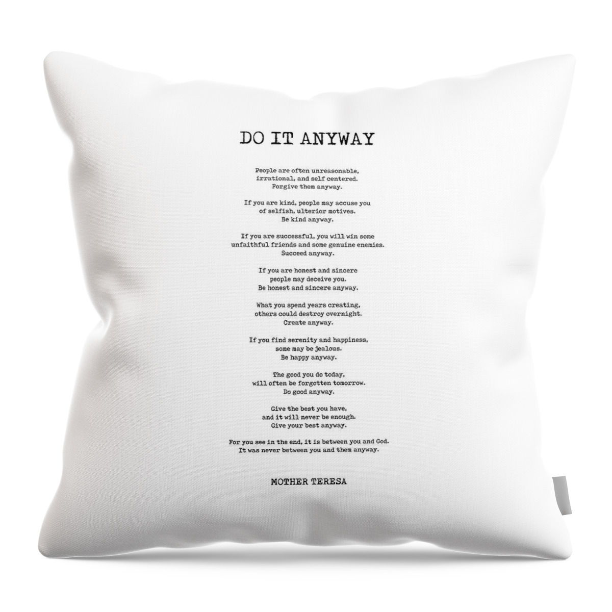 Do It Anyway Throw Pillow featuring the digital art Do It Anyway - Mother Teresa Poem - Literature - Typewriter Print 2 by Studio Grafiikka