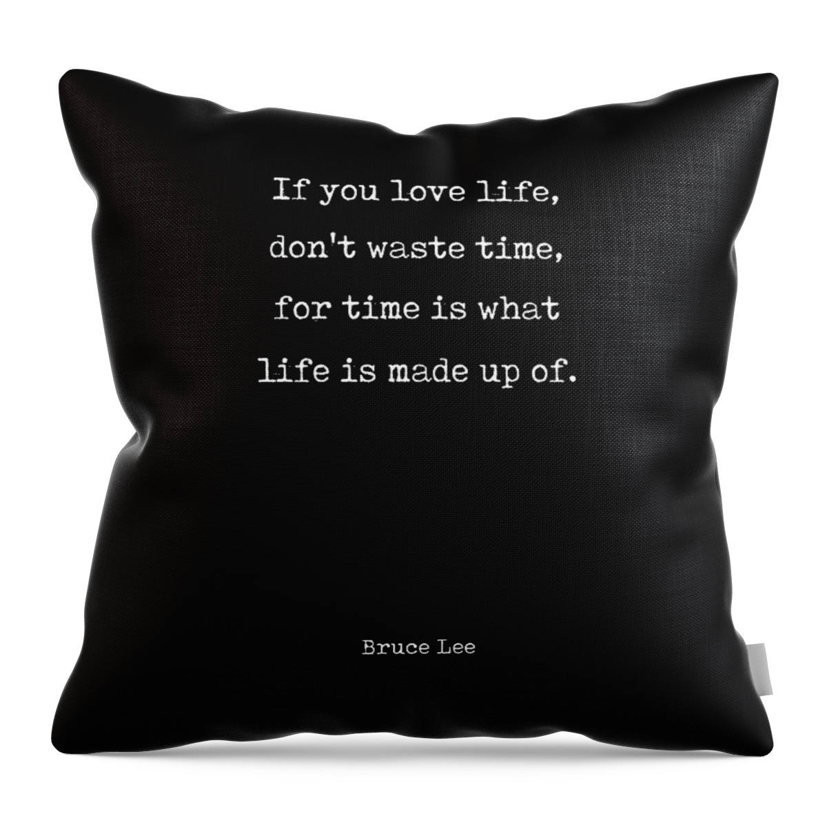 Bruce Lee Throw Pillow featuring the digital art Don't Waste Time 3 - Bruce Lee Quote - Motivational, Inspiring Print by Studio Grafiikka