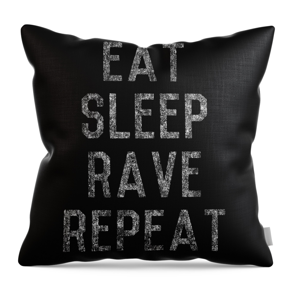 Funny Throw Pillow featuring the digital art Eat Sleep Rave Repeat by Flippin Sweet Gear