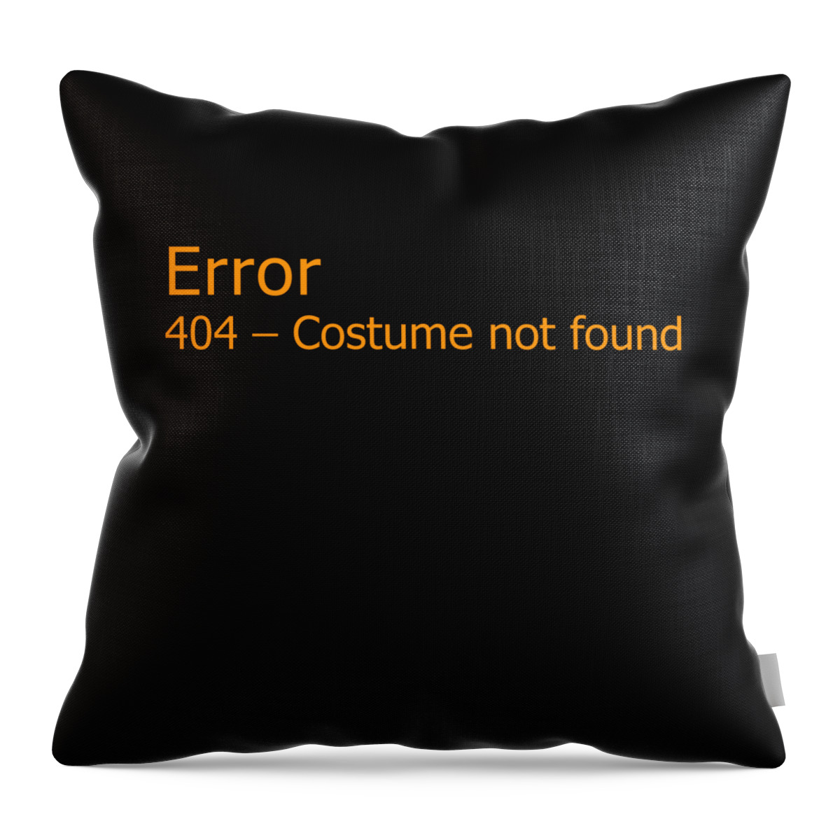 Halloween Throw Pillow featuring the digital art Error 404 Costume Not Found by Flippin Sweet Gear