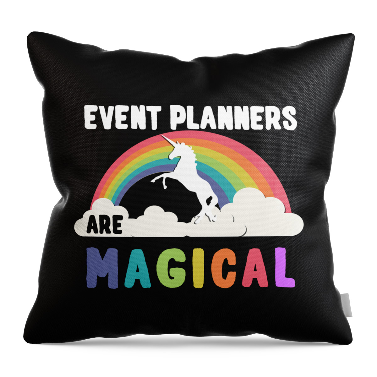Funny Throw Pillow featuring the digital art Event Planners Are Magical by Flippin Sweet Gear