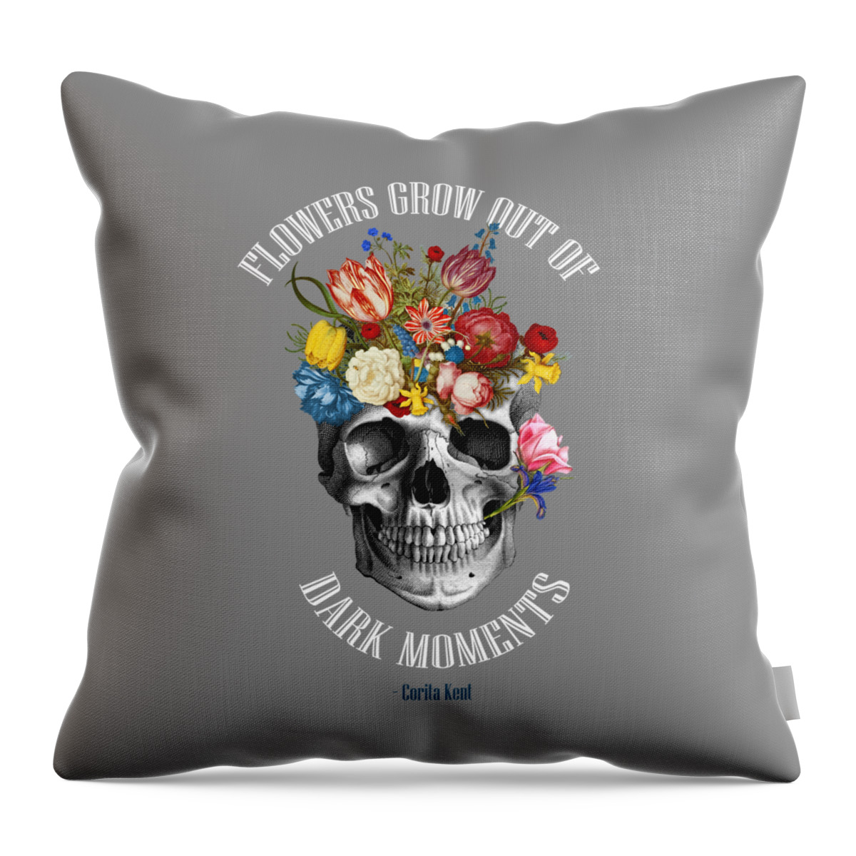 Skull Throw Pillow featuring the digital art Floral Skull Quote by Madame Memento