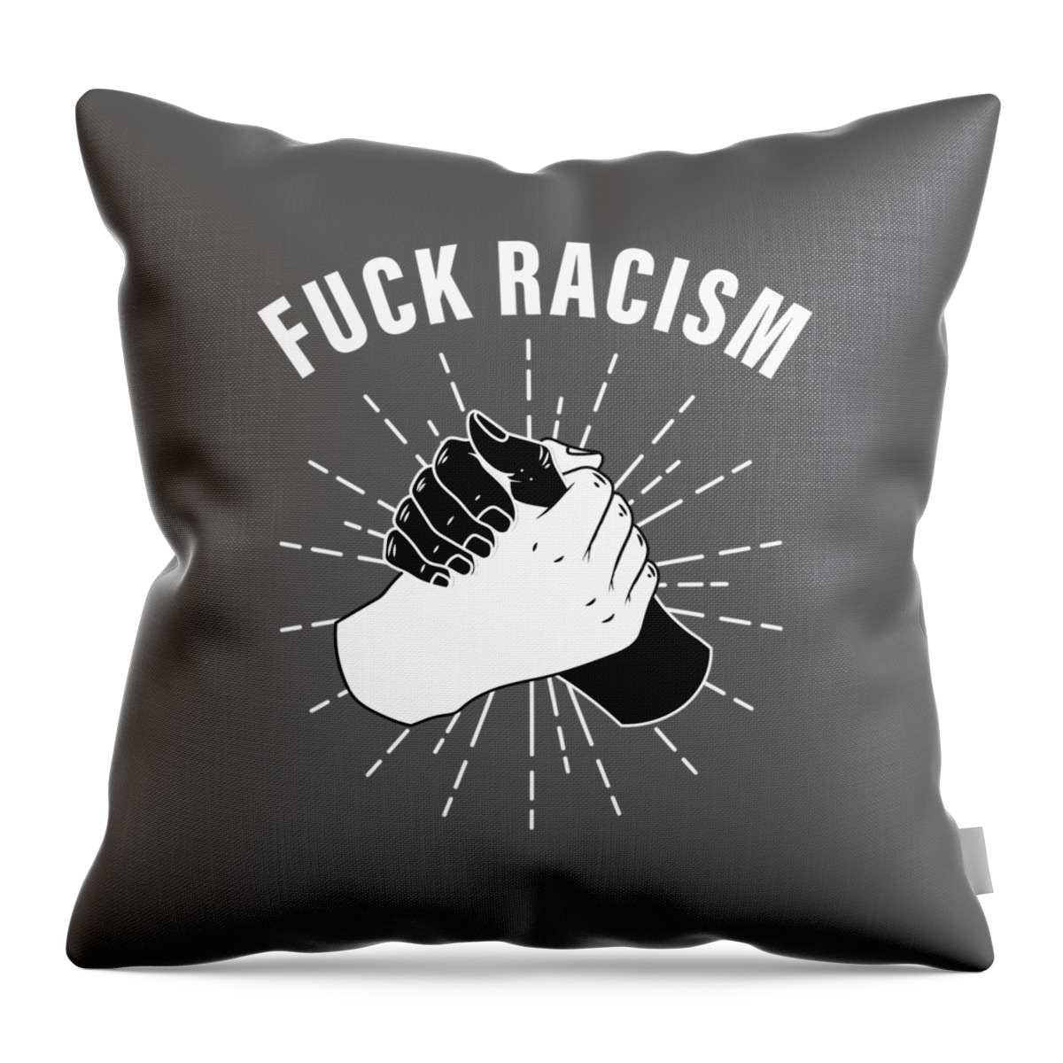 Equality Throw Pillow featuring the digital art Fuck Racism - Straight Edge For Men Women Protester Humanity Equality by Mercoat UG Haftungsbeschraenkt