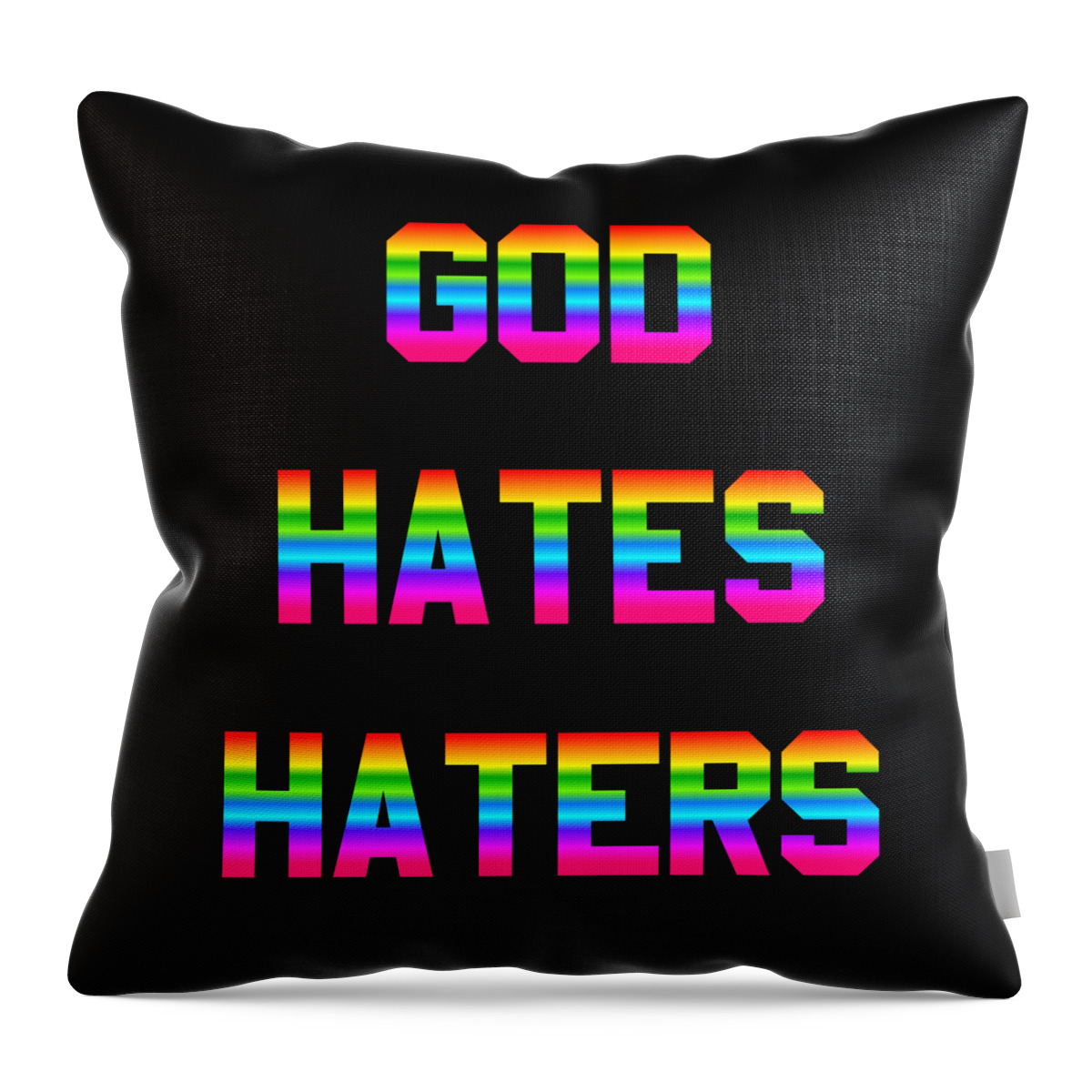 Funny Throw Pillow featuring the digital art God Hates Haters by Flippin Sweet Gear