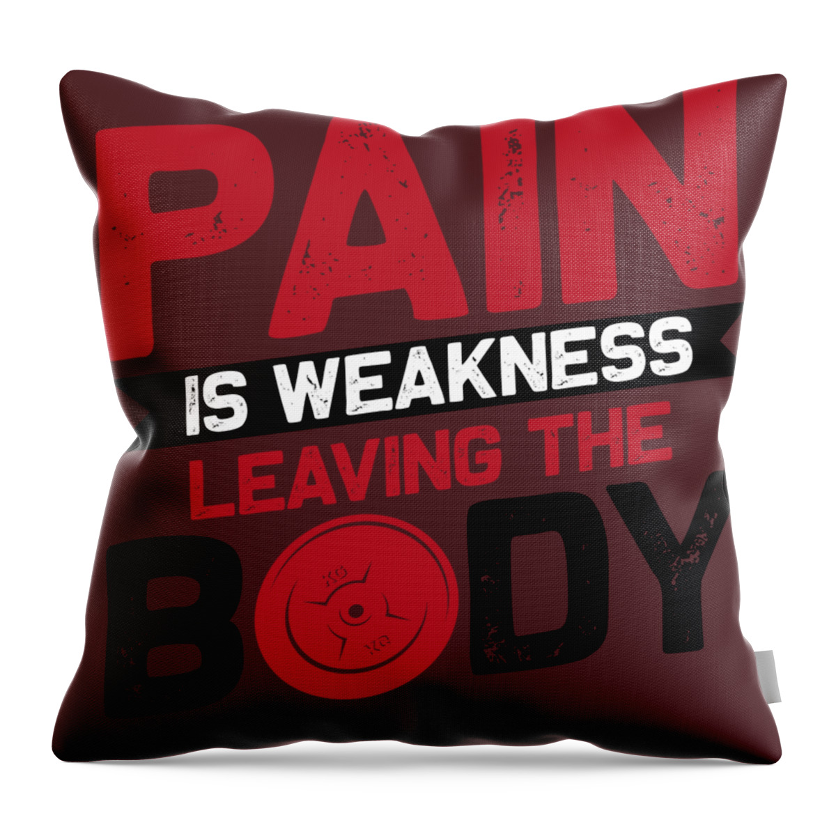 Gym Throw Pillow featuring the digital art Gym Lover Gift Pain Is Weakness Leaving The Body Workout by Jeff Creation