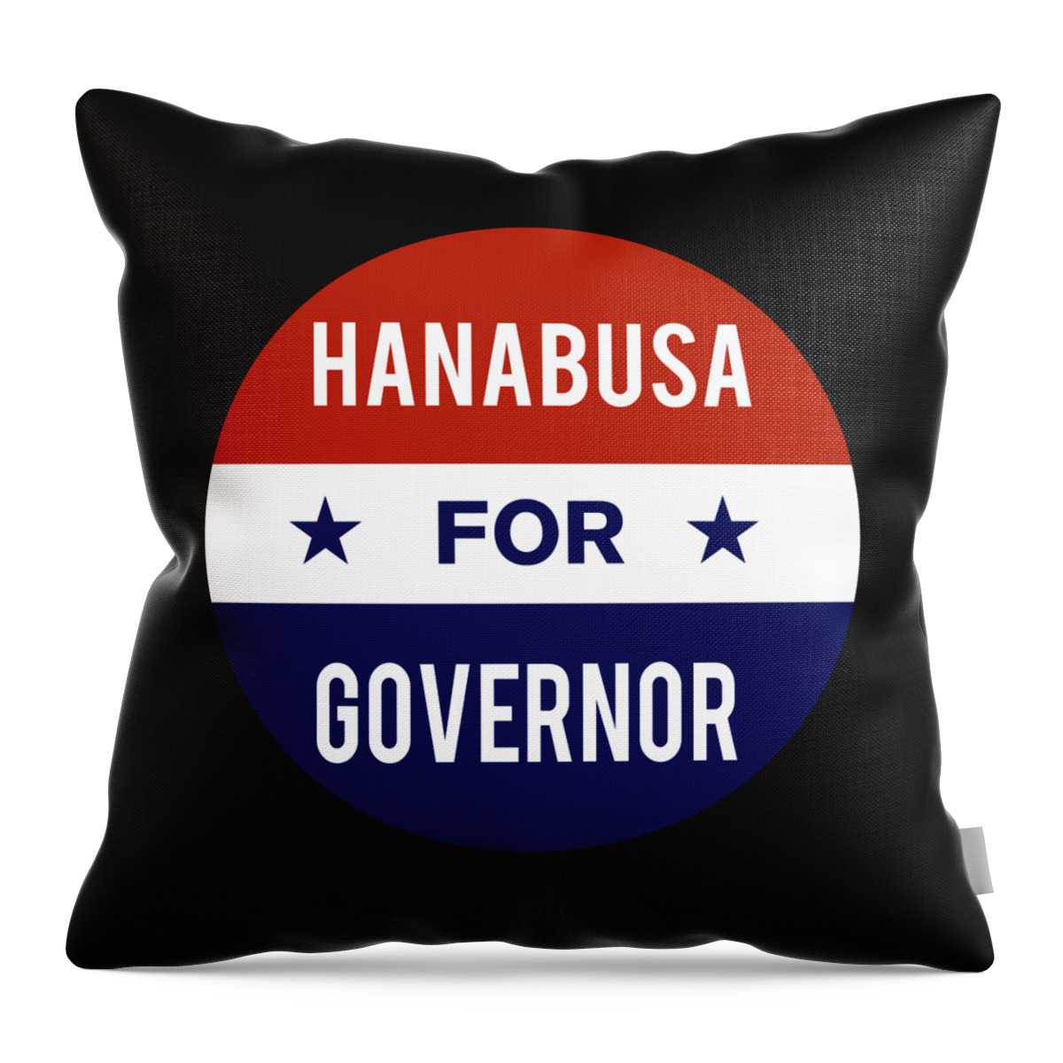 Election Throw Pillow featuring the digital art Hanabusa For Governor by Flippin Sweet Gear