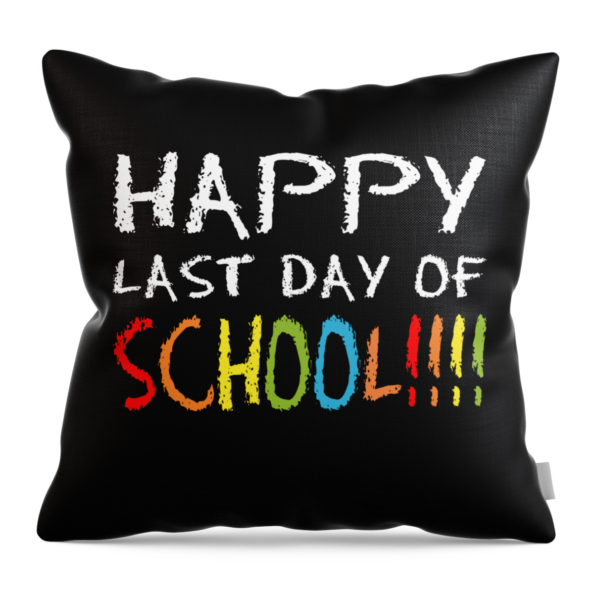 Funny Throw Pillow featuring the digital art Happy Last Day Of School by Flippin Sweet Gear