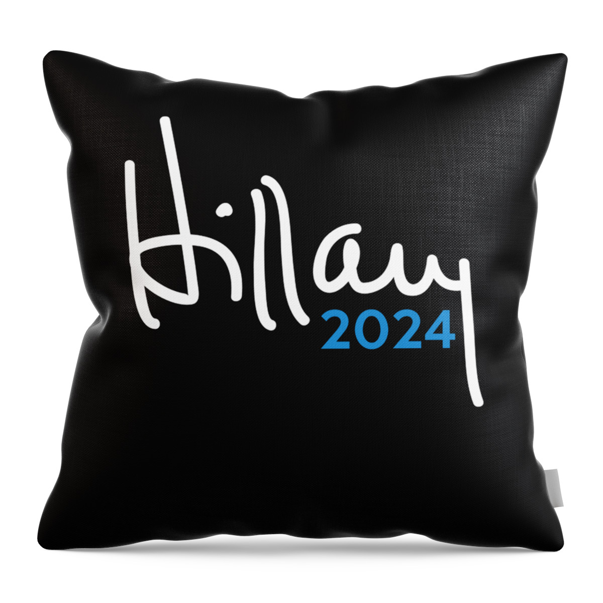 Cool Throw Pillow featuring the digital art Hillary Clinton for President 2024 by Flippin Sweet Gear