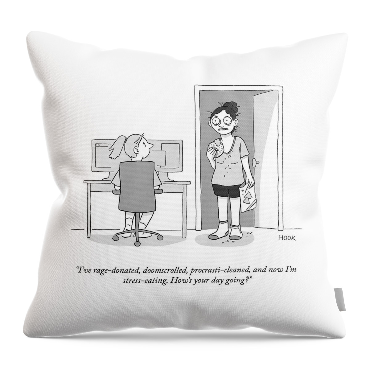 How's Your Day Going? Throw Pillow