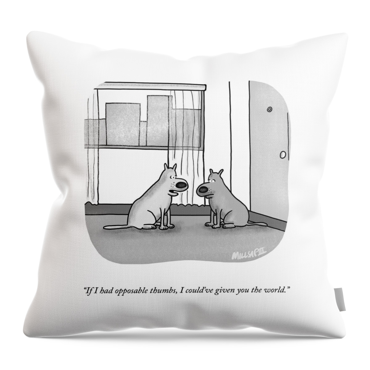 I Could've Giver You The World Throw Pillow