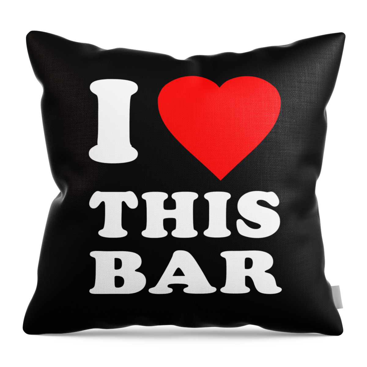 Funny Throw Pillow featuring the digital art I Love This Bar by Flippin Sweet Gear