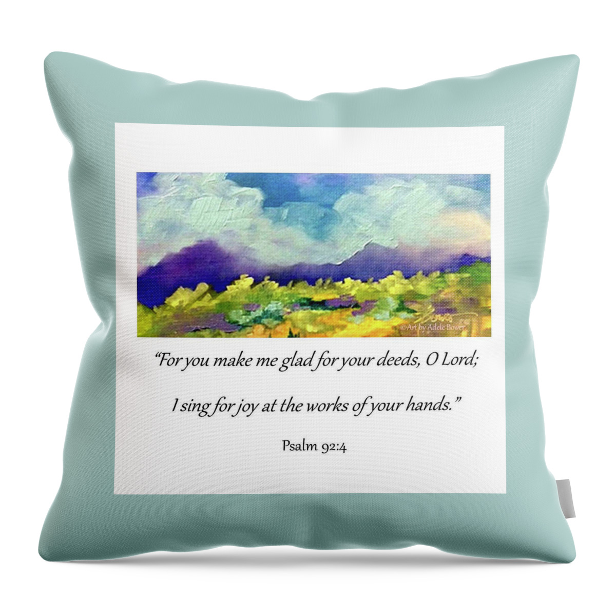 Scripture Throw Pillow featuring the painting I Sing For Joy by Adele Bower
