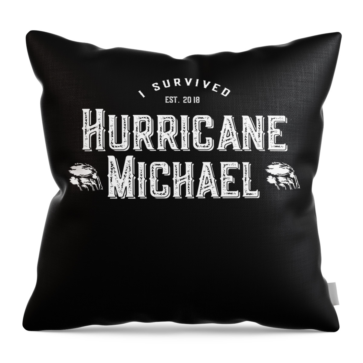 Cool Throw Pillow featuring the digital art I Survived Hurricane Michael 2018 by Flippin Sweet Gear