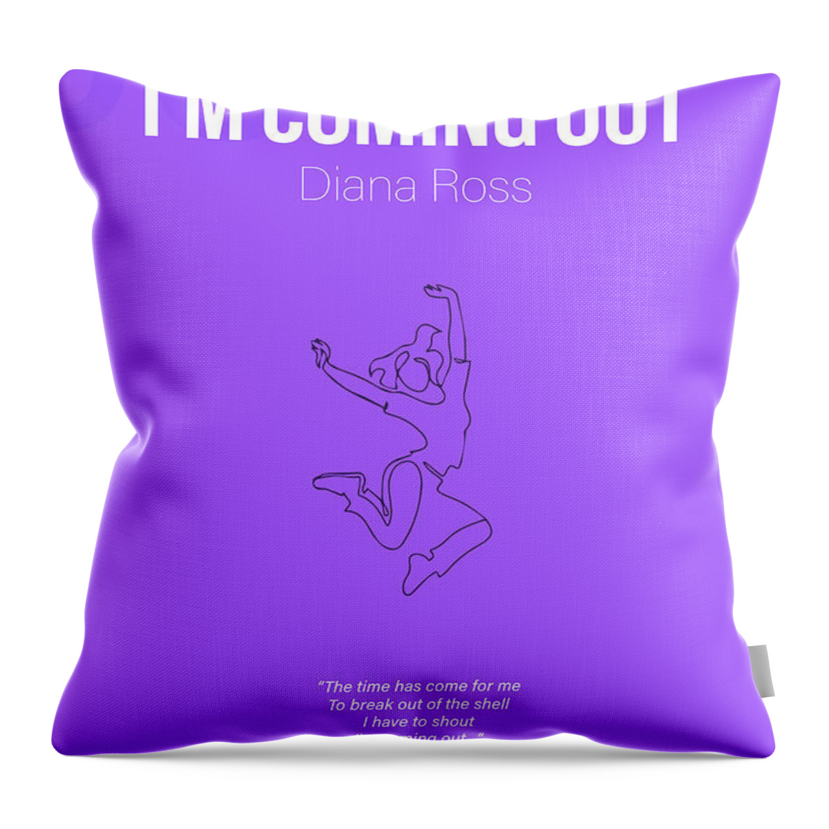 I'm Coming Out Throw Pillow featuring the mixed media I'm Coming Out Diana Ross Minimalist Song Lyrics Greatest Hits of All Time 385 by Design Turnpike