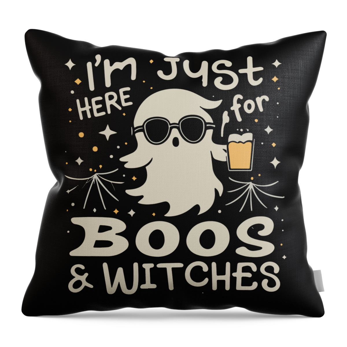 Halloween Throw Pillow featuring the digital art Im Just Here For Boos and Witches by Flippin Sweet Gear