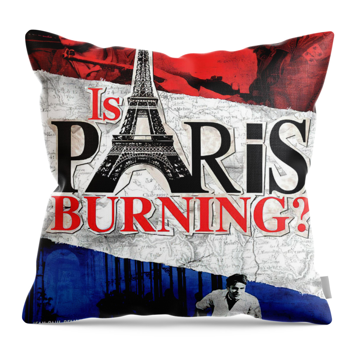Paris Throw Pillow featuring the mixed media ''Is Paris Burning'', with Jean-Paul Belmondo and Leslie Caron, 1966 by Movie World Posters