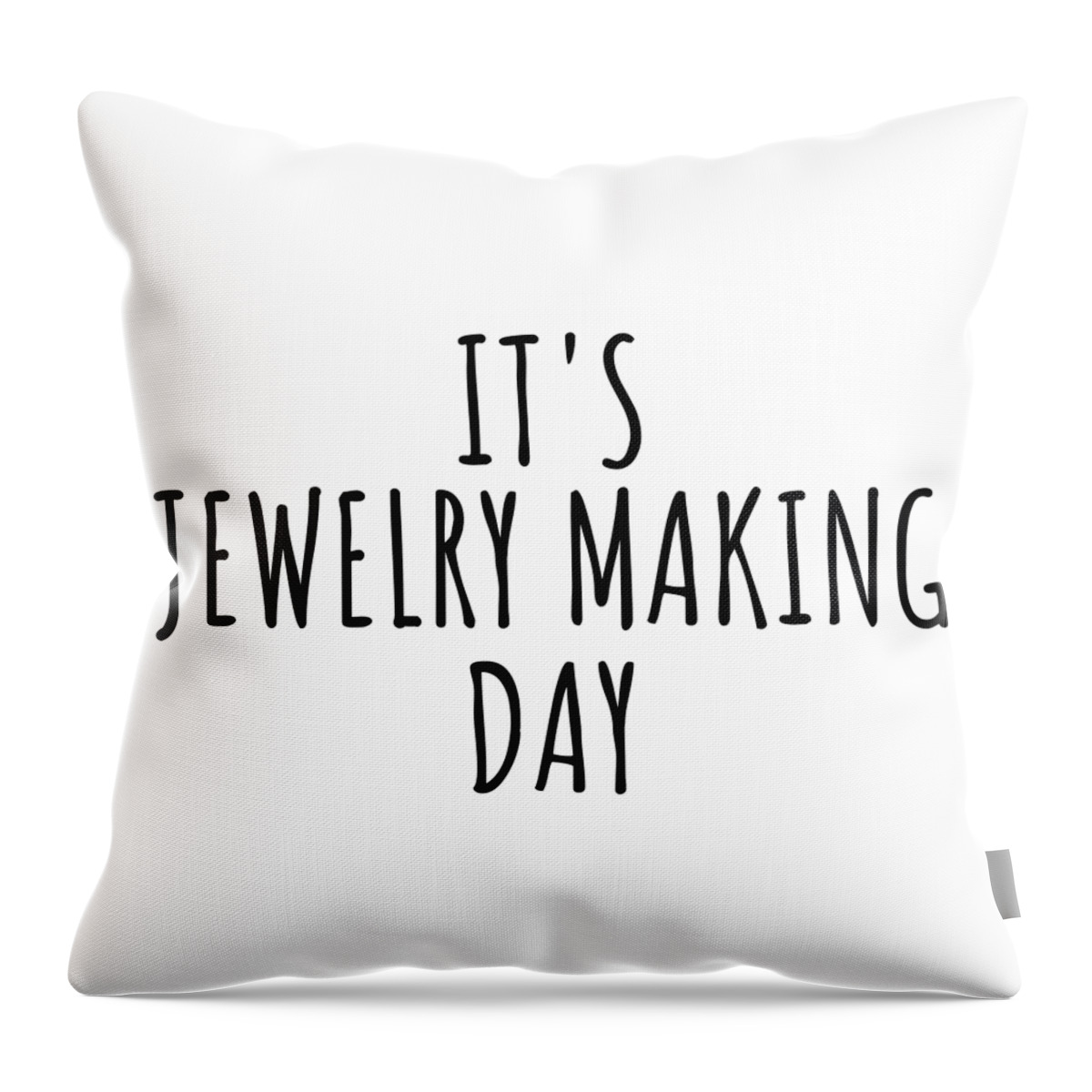 Jewelry Making Gift Throw Pillow featuring the digital art It's Jewelry Making Day by Jeff Creation