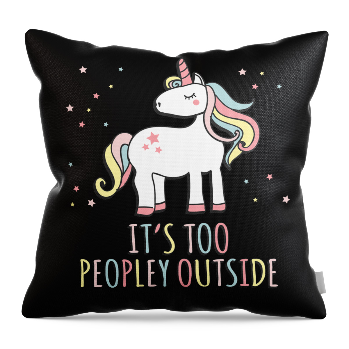 Funny Throw Pillow featuring the digital art Its Too Peopley Outside Unicorn by Flippin Sweet Gear