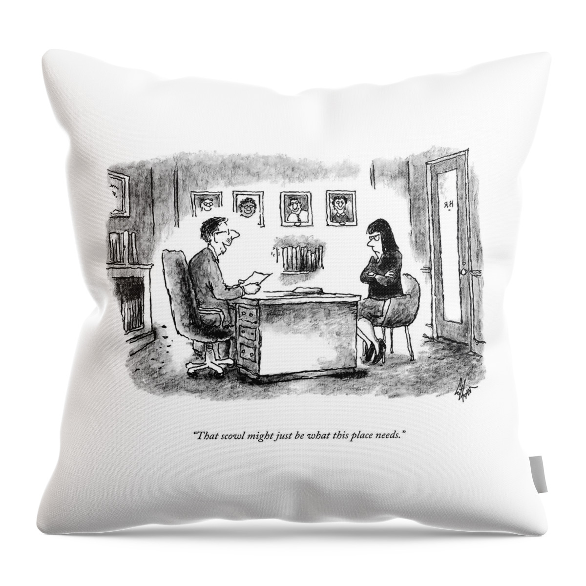 Just What This Place Needs Throw Pillow
