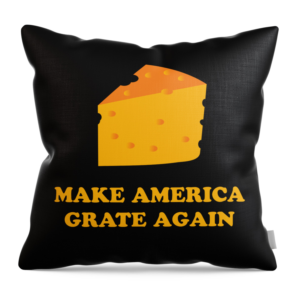 Funny Throw Pillow featuring the digital art Make America Grate Again Cheese Trump by Flippin Sweet Gear