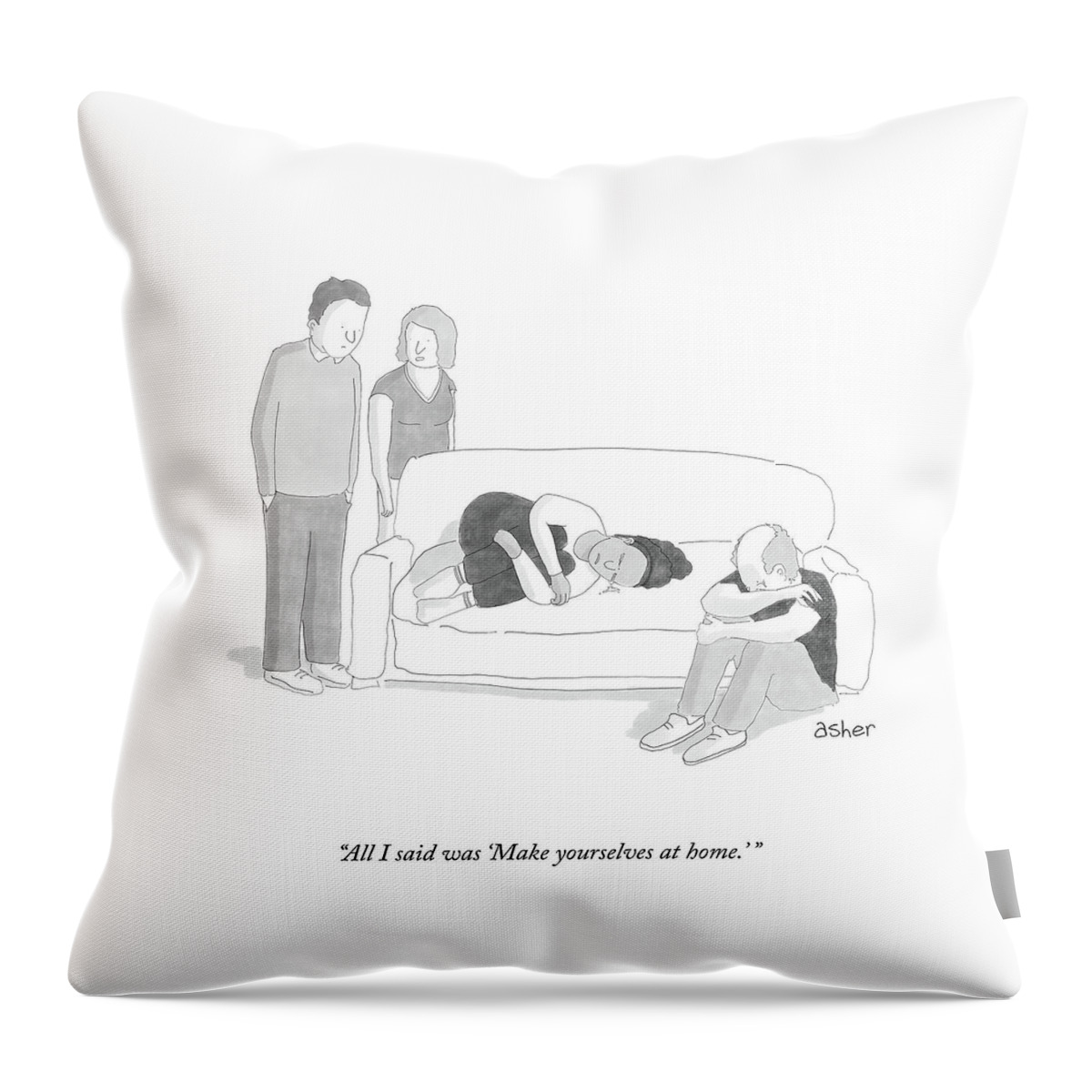Make Yourselves At Home Throw Pillow