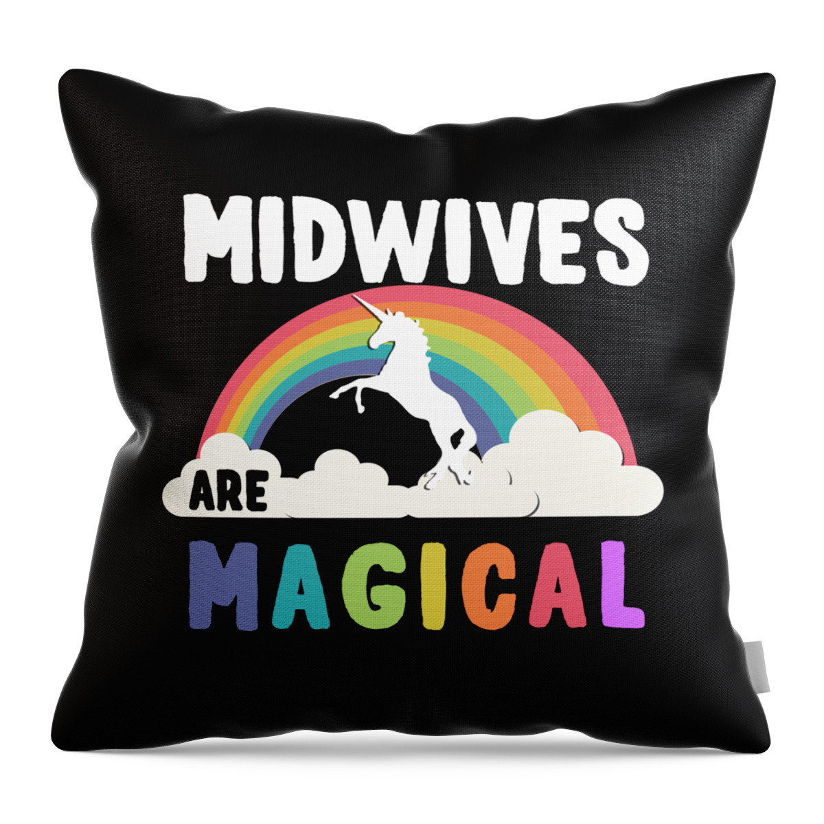 Funny Throw Pillow featuring the digital art Midwives Are Magical by Flippin Sweet Gear