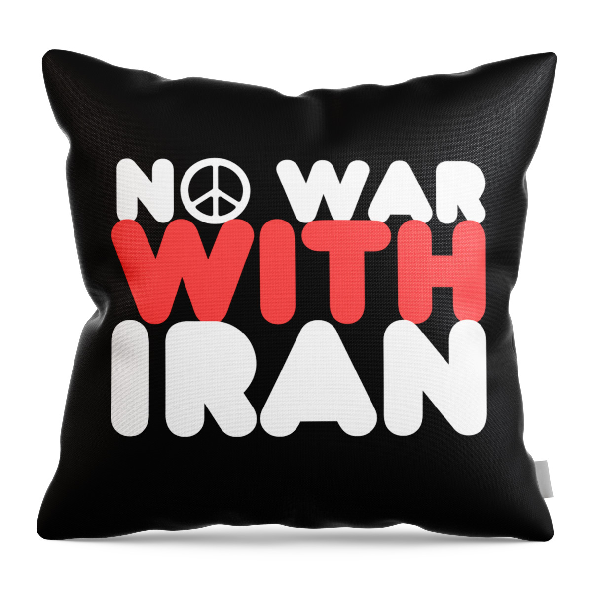 Cool Throw Pillow featuring the digital art No War With Iran Peace Middle East by Flippin Sweet Gear