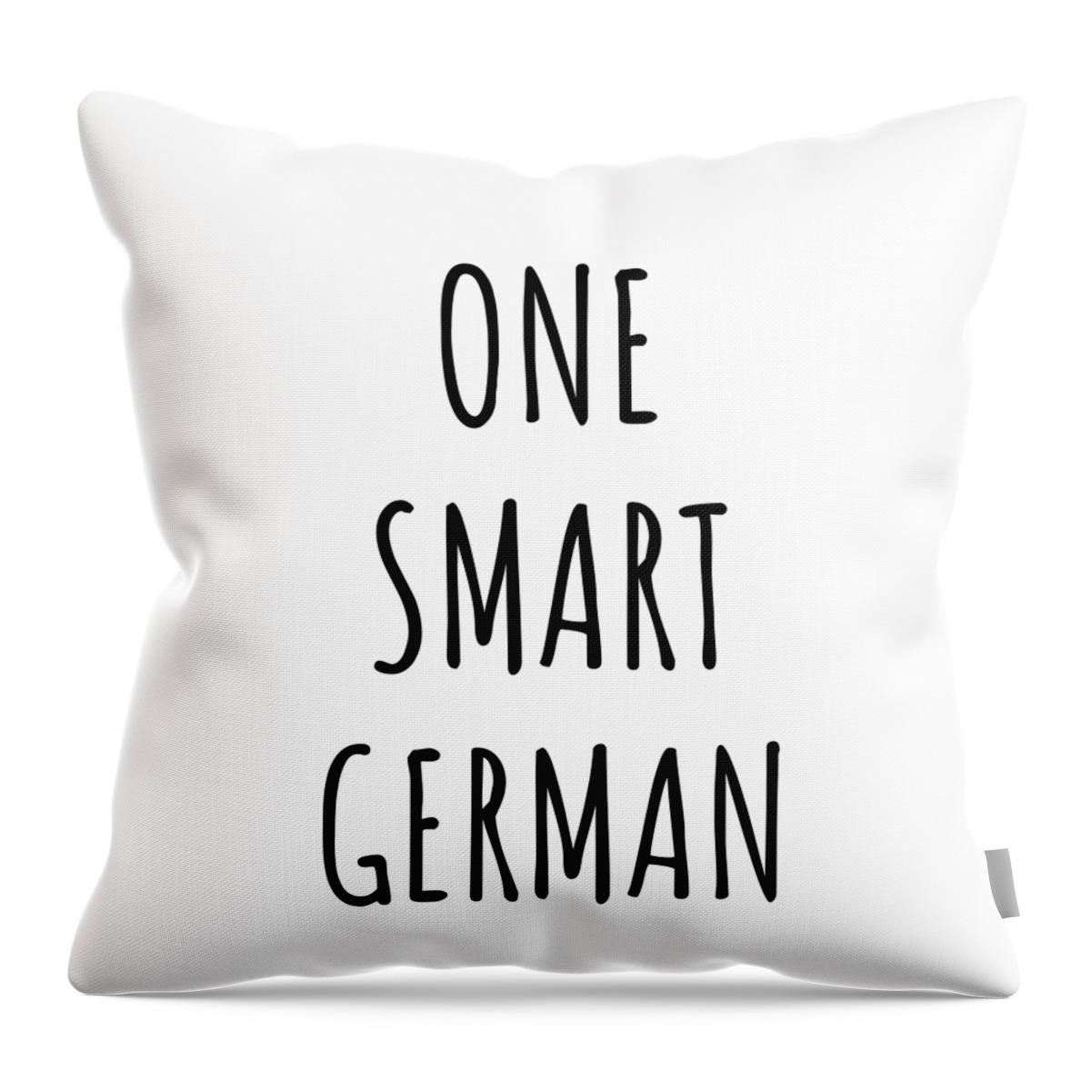German Gift Throw Pillow featuring the digital art One Smart German Funny Germany Gift Idea for Clever Men Intelligent Women Geek Quote Gag Joke by Jeff Creation