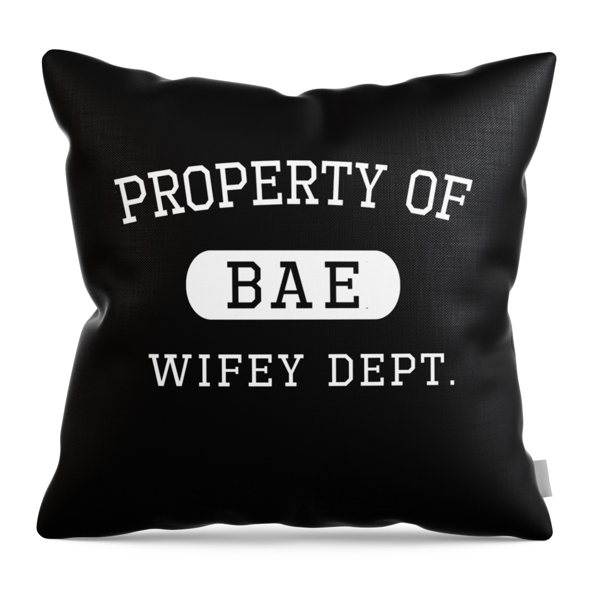 Love Throw Pillow featuring the digital art Property of Bae Wifey Valentines Day Gift For Him by Flippin Sweet Gear