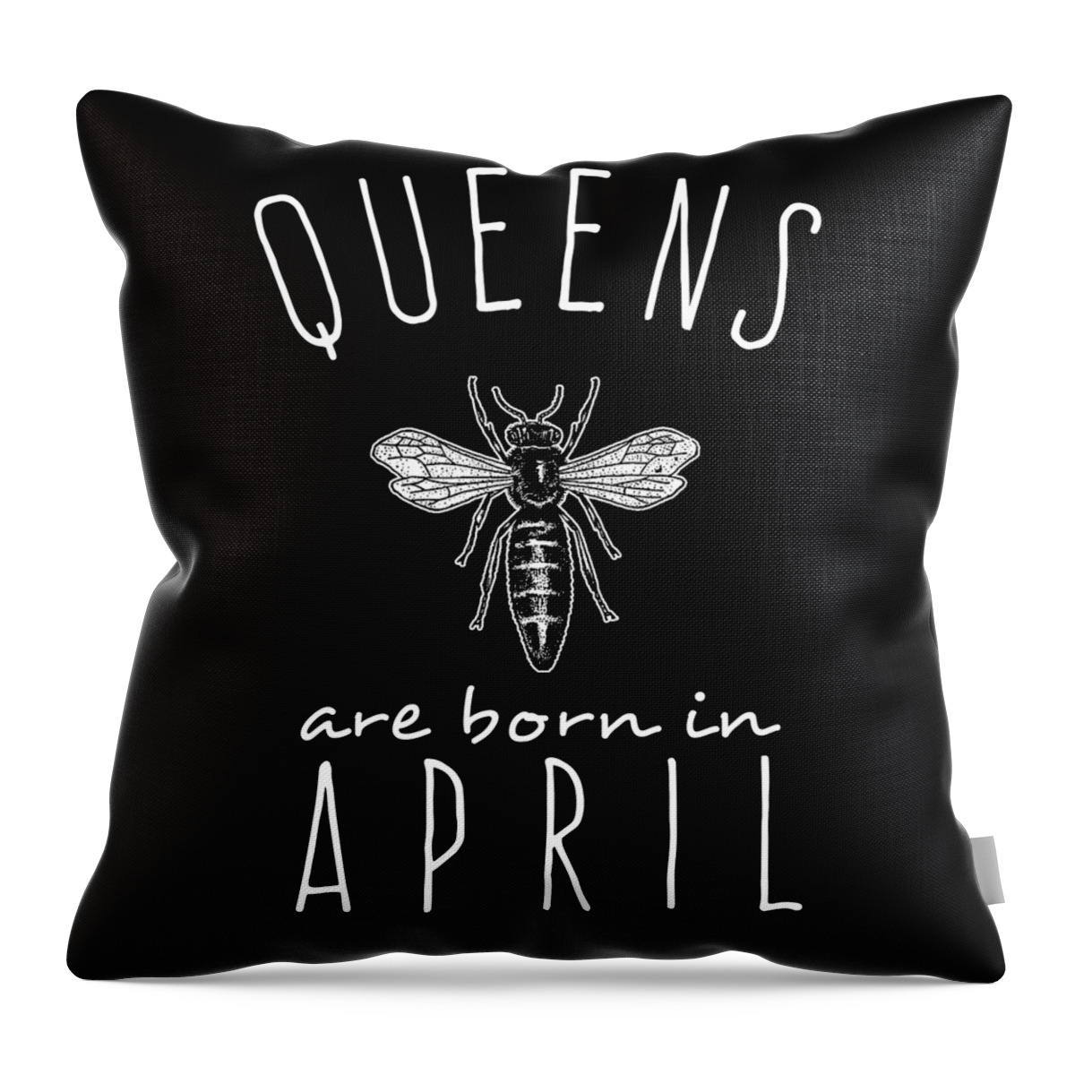 Funny Throw Pillow featuring the digital art Queens Are Born In April by Flippin Sweet Gear