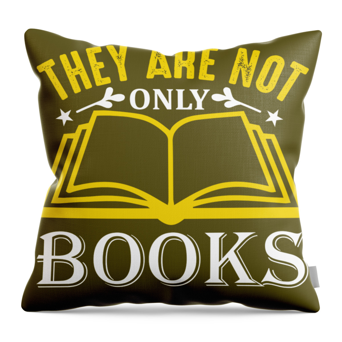 Reading Throw Pillow featuring the digital art Reading Lover Gift They Are Not Only Books Lover by Jeff Creation