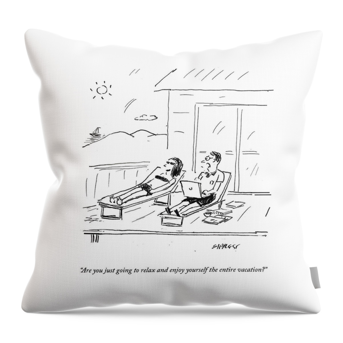 Relax And Enjoy Yourself Throw Pillow