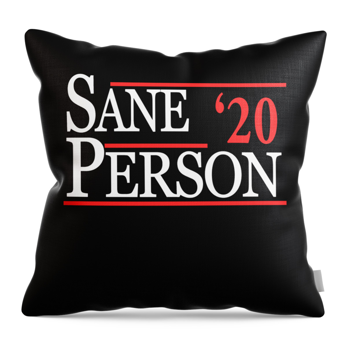 Funny Throw Pillow featuring the digital art Sane Person 2020 by Flippin Sweet Gear