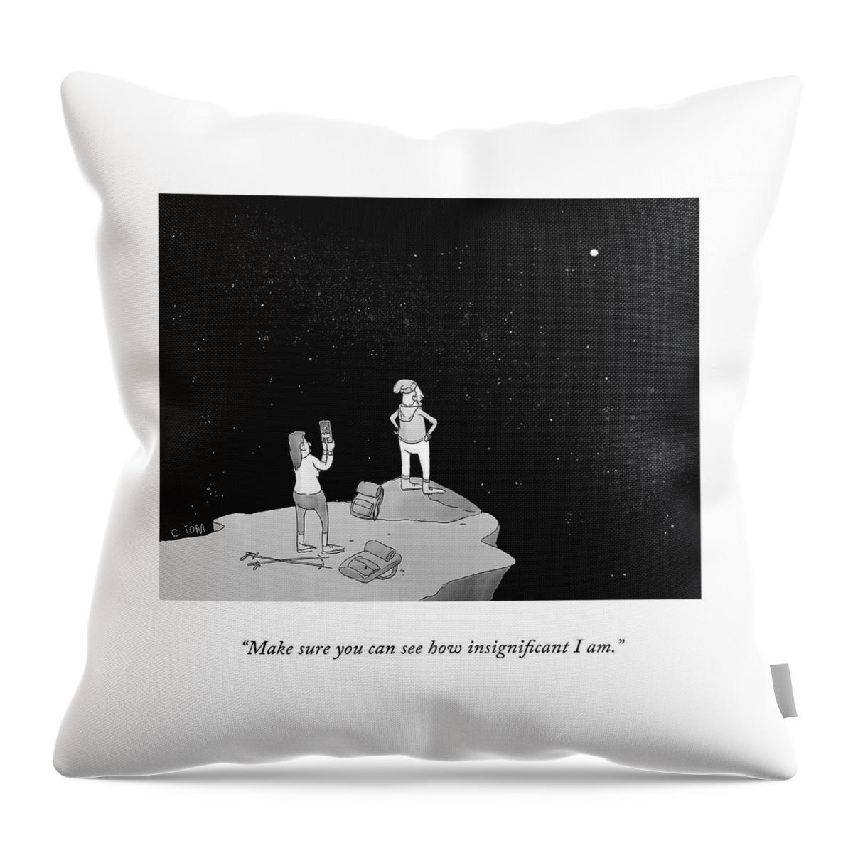 See How Insignificant Throw Pillow