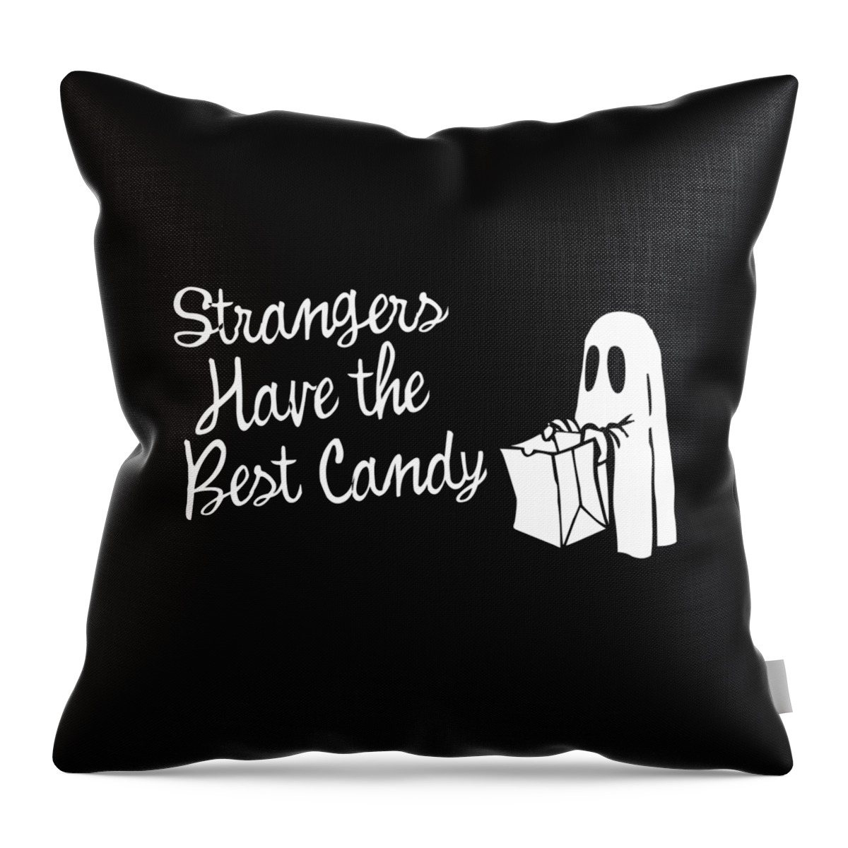 Cool Throw Pillow featuring the digital art Strangers Have the Best Candy Halloween by Flippin Sweet Gear