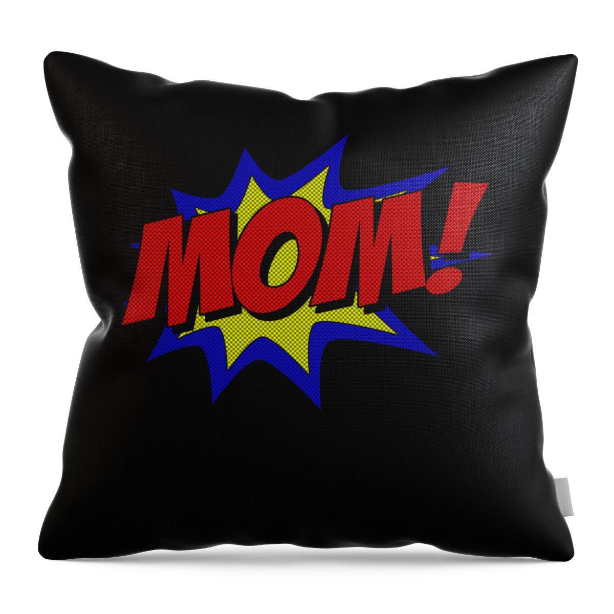 Gifts For Mom Throw Pillow featuring the digital art Superhero Mom by Flippin Sweet Gear
