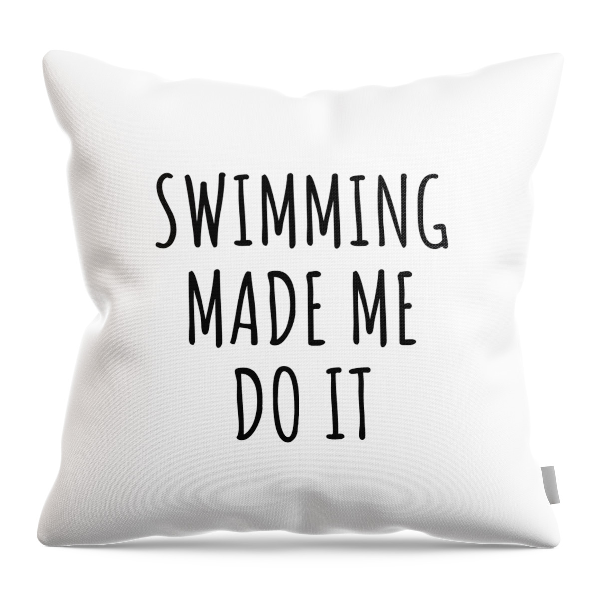 Swimming Gift Throw Pillow featuring the digital art Swimming Made Me Do It by Jeff Creation