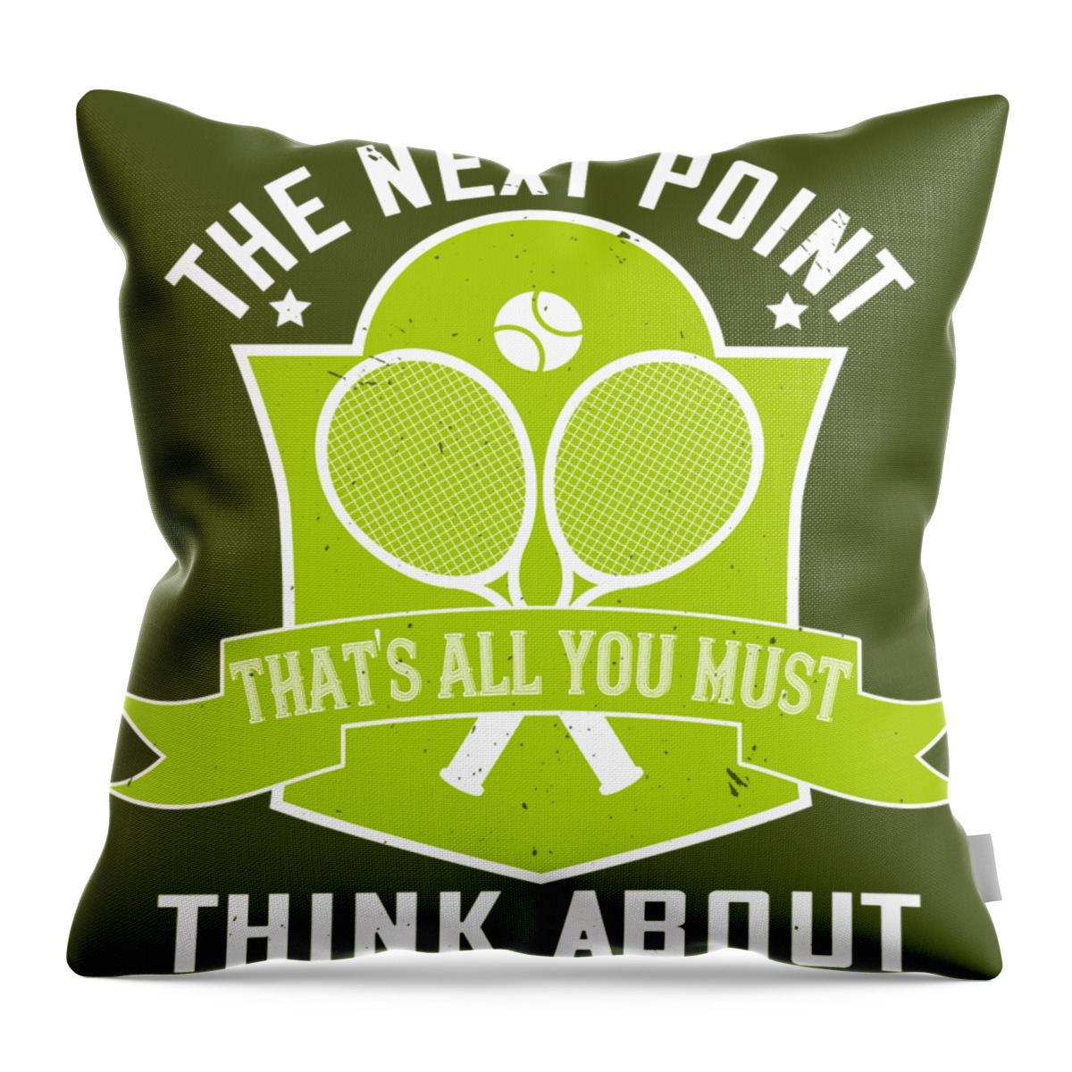 Tennis Throw Pillow featuring the digital art Tennis Player Gift The Next Point That's All You Must Think About by Jeff Creation