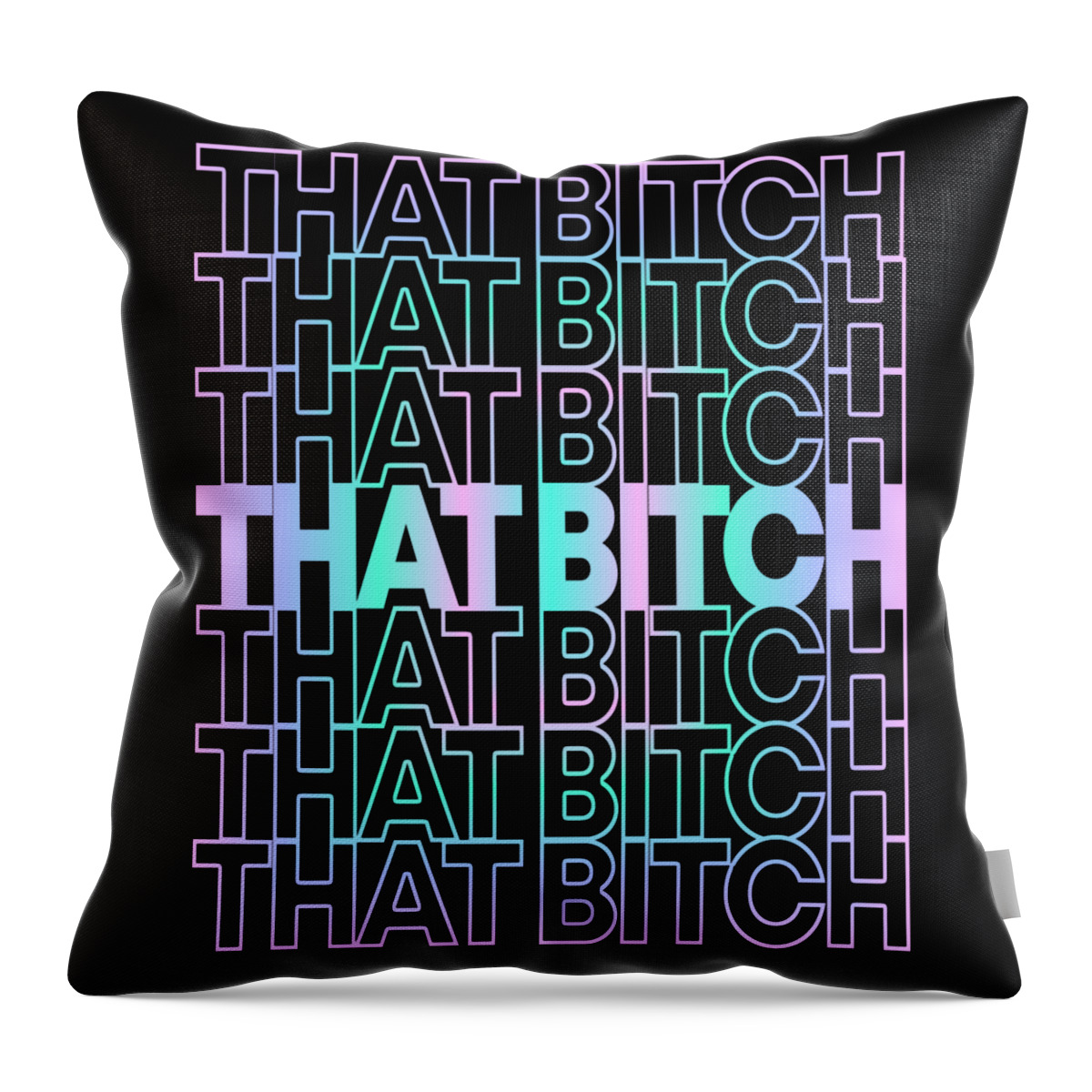 Confidence Throw Pillow featuring the digital art That Bitch Retro by Flippin Sweet Gear