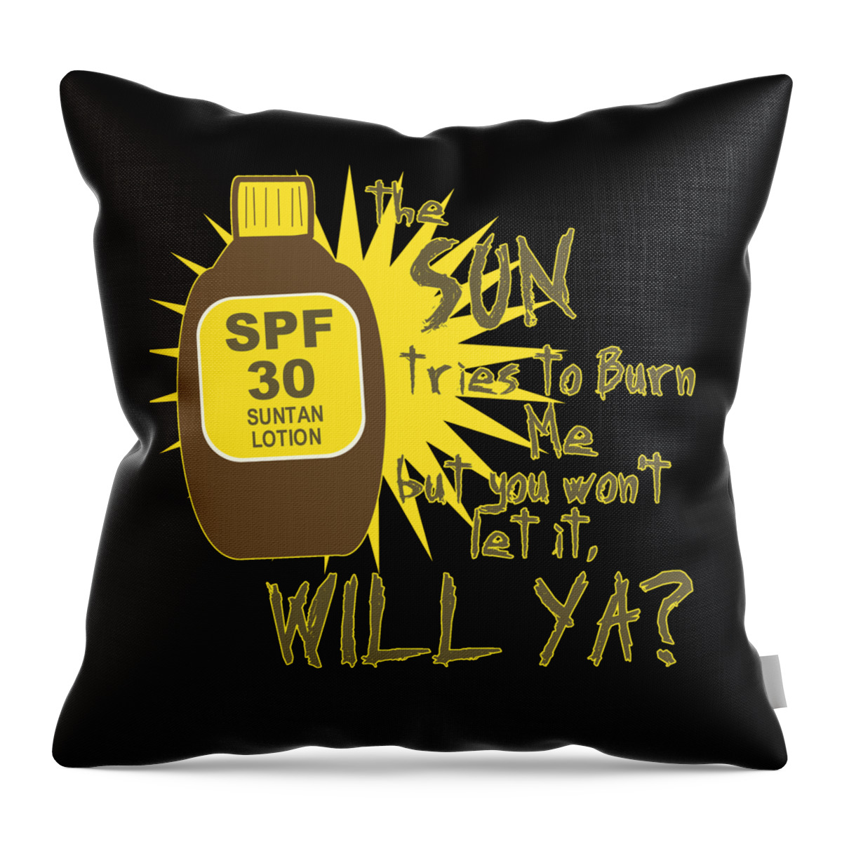 Funny Throw Pillow featuring the digital art The Sun Tries To Burn Me by Flippin Sweet Gear