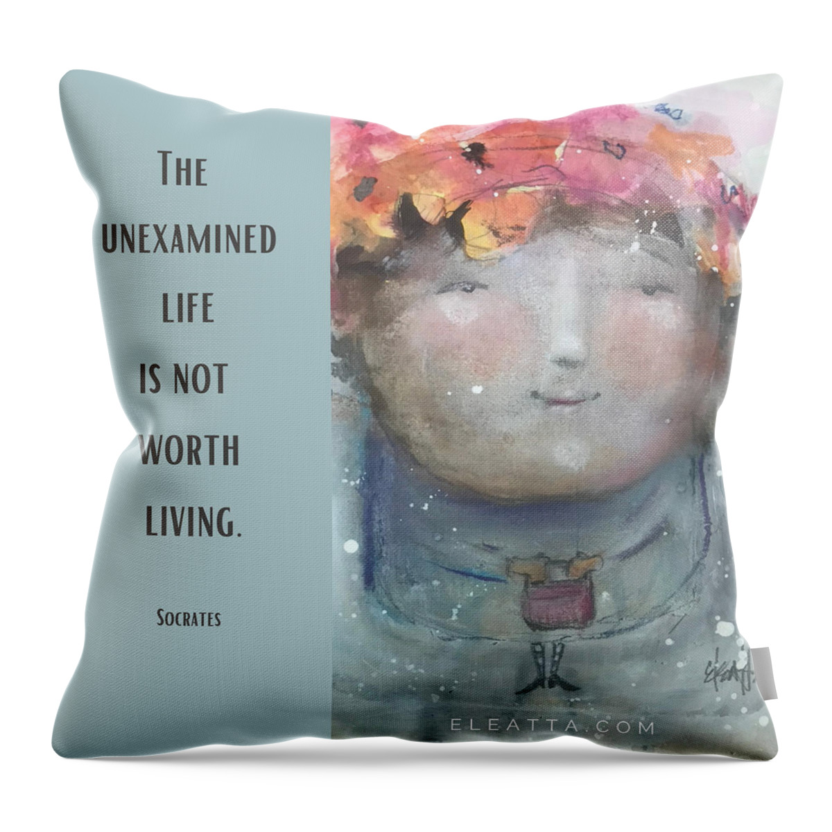 Motivational Wall Poster Throw Pillow featuring the mixed media The Unexamined Life by Eleatta Diver