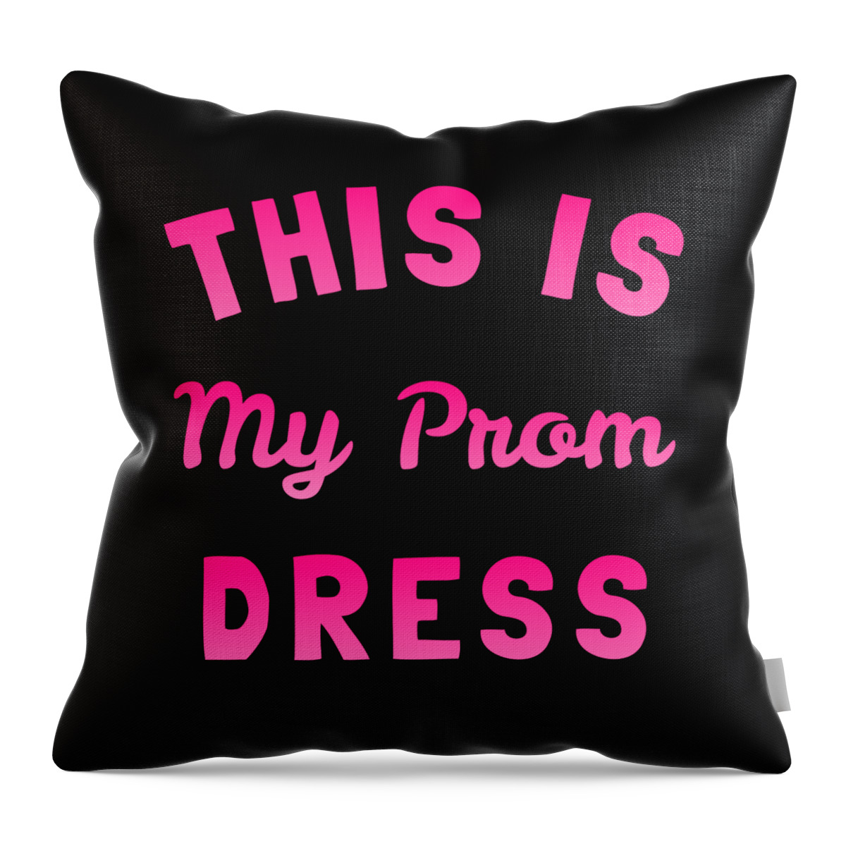 Funny Throw Pillow featuring the digital art This Is My Prom Dress by Flippin Sweet Gear