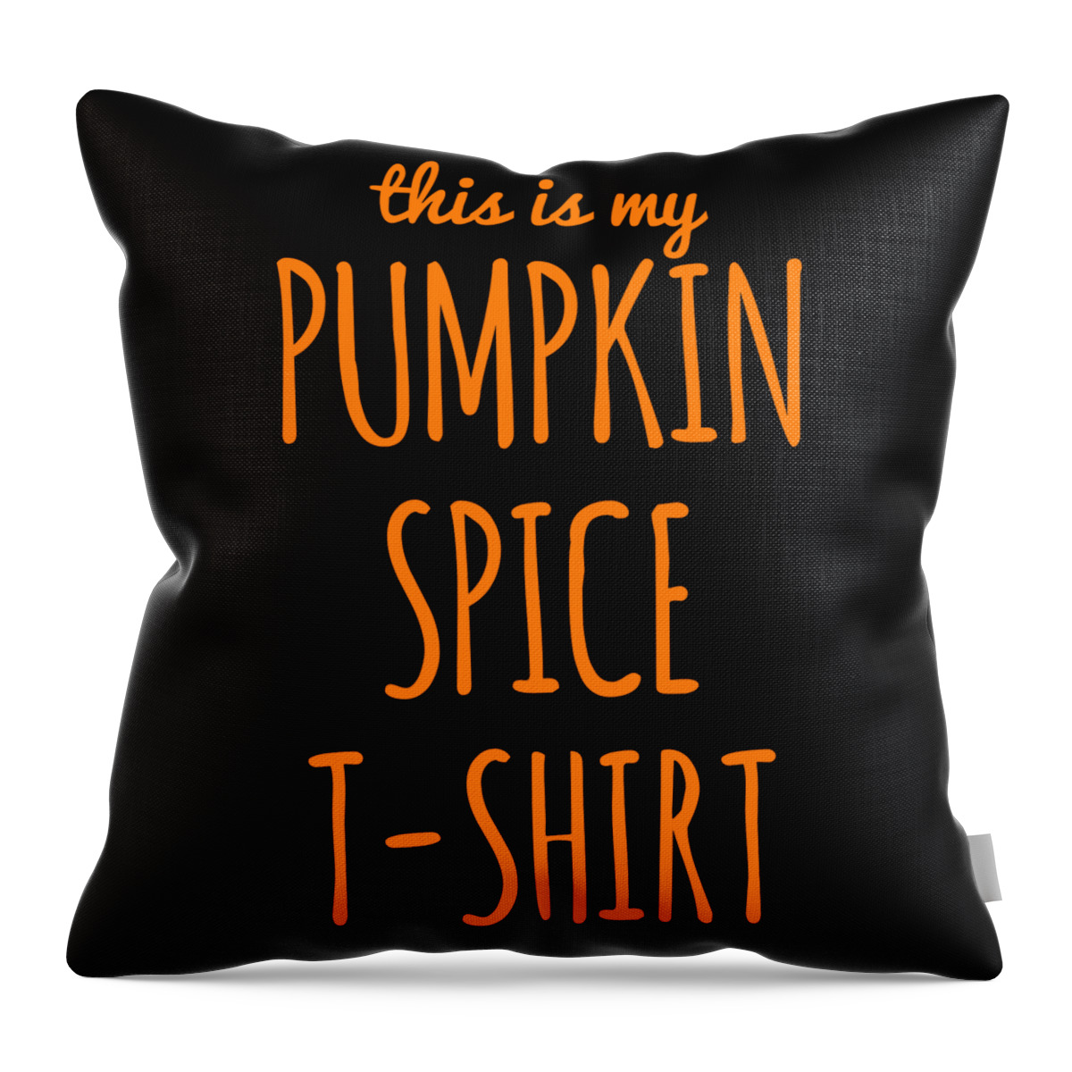 Funny Throw Pillow featuring the digital art This Is My Pumpkin Spice by Flippin Sweet Gear