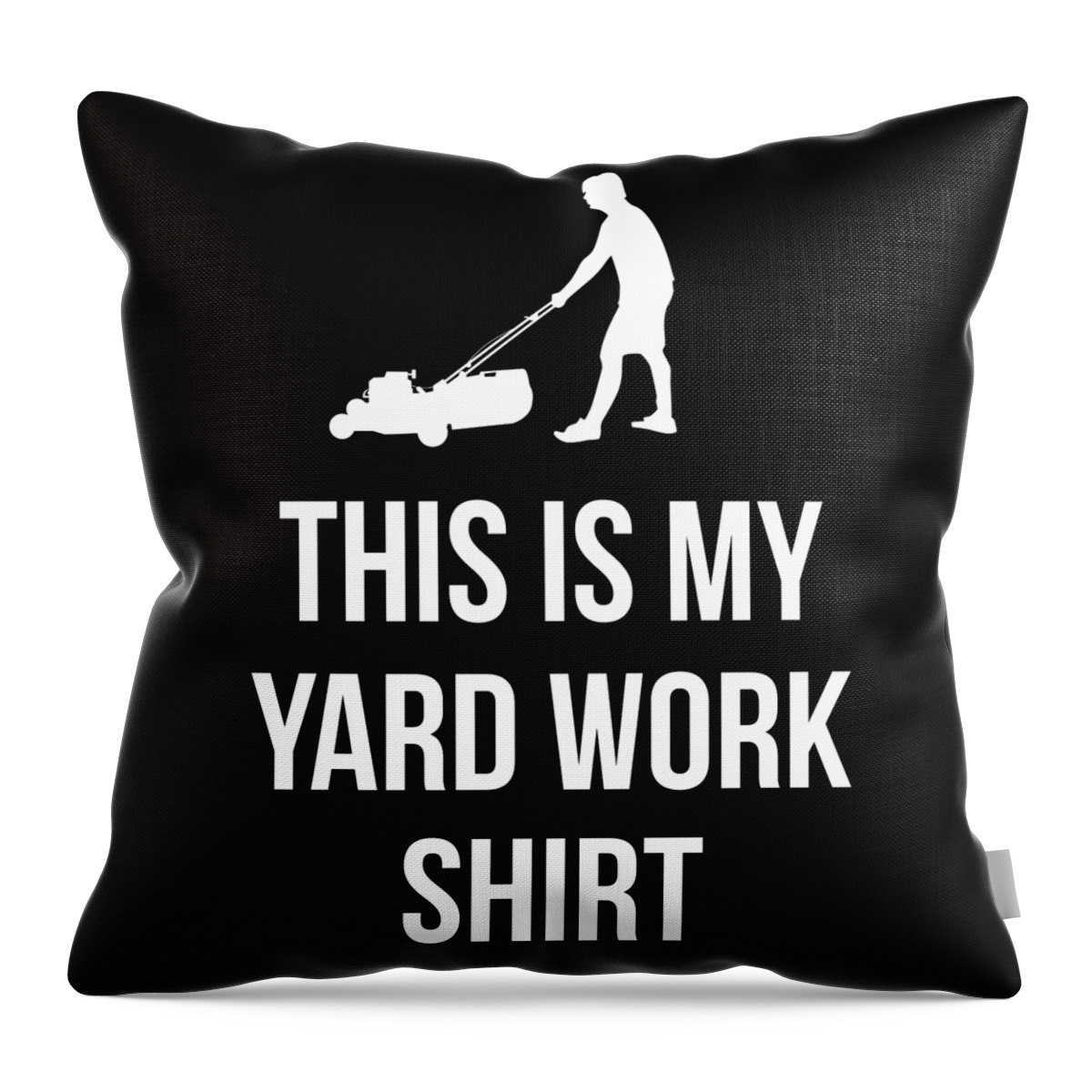Funny Throw Pillow featuring the digital art This Is My Yard Work by Flippin Sweet Gear