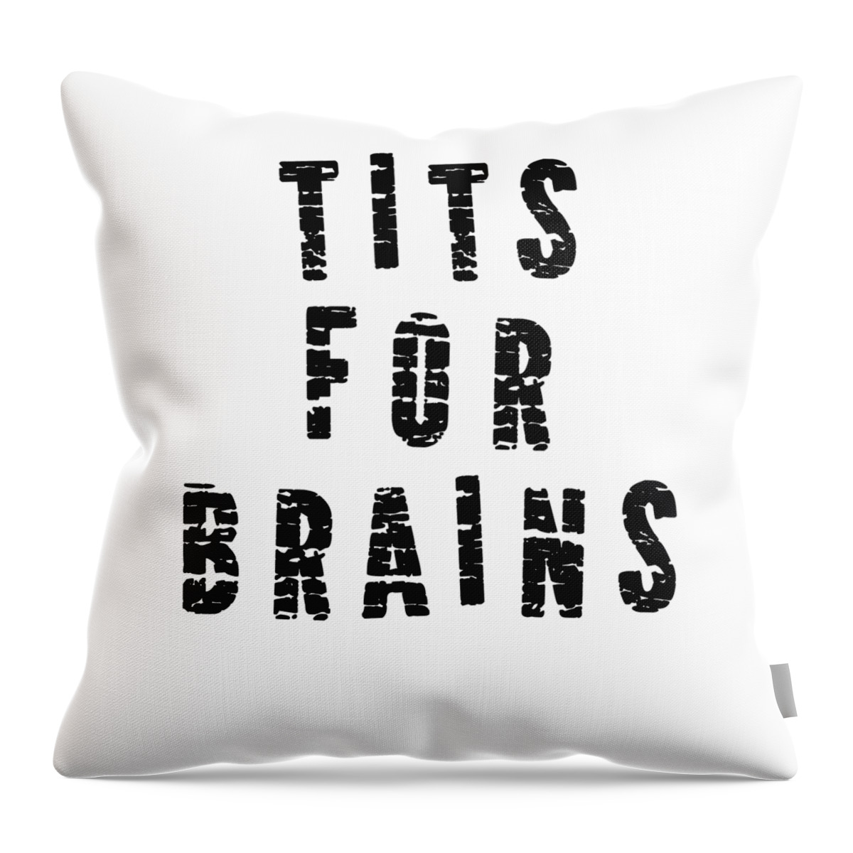 Funny Boobs Throw Pillow featuring the digital art Tits For Brains Shirt, Feminist Funny Adult Tees, Funny Trending Feminist Memes Black Version 1/2 by Mounir Khalfouf
