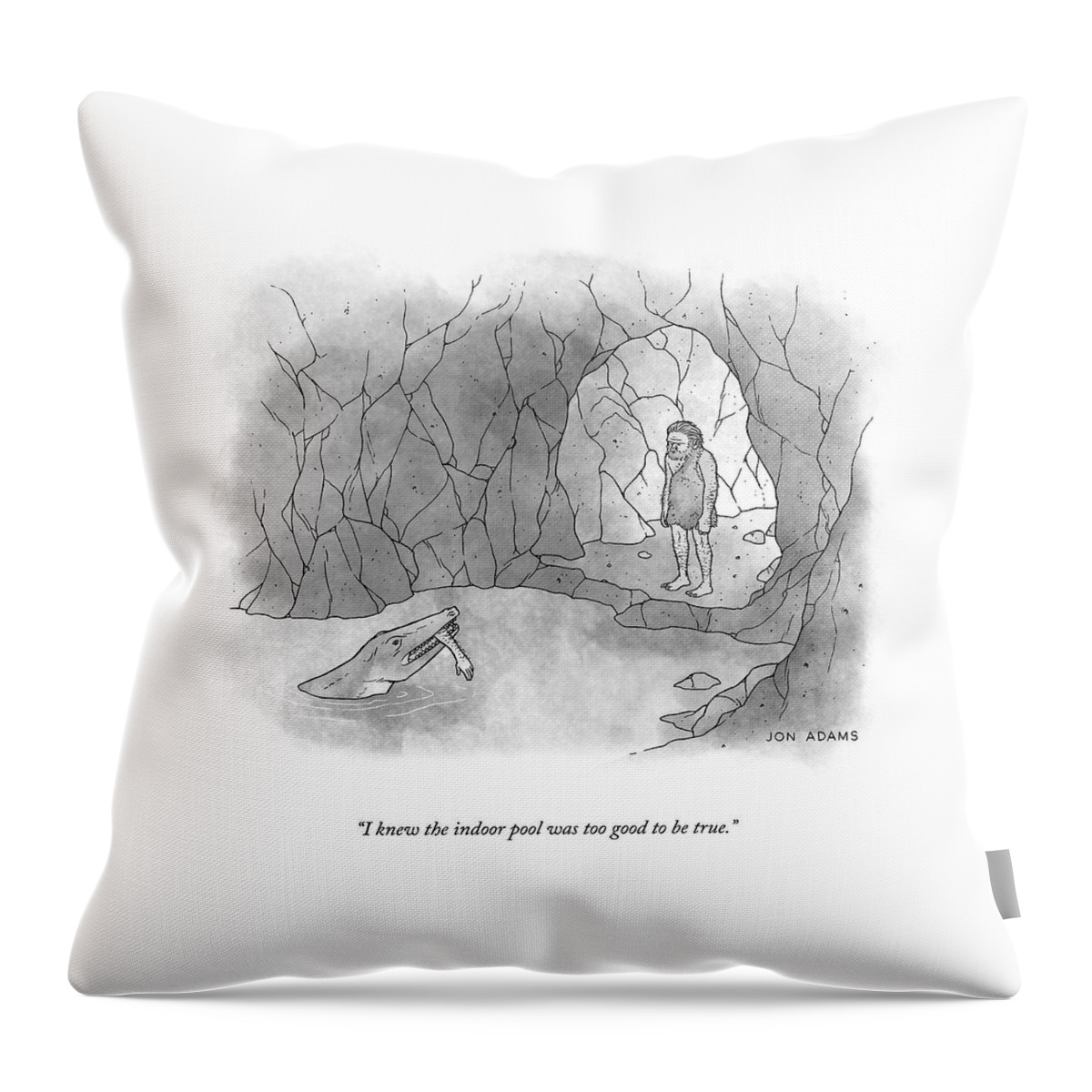 Too Good To Be True Throw Pillow