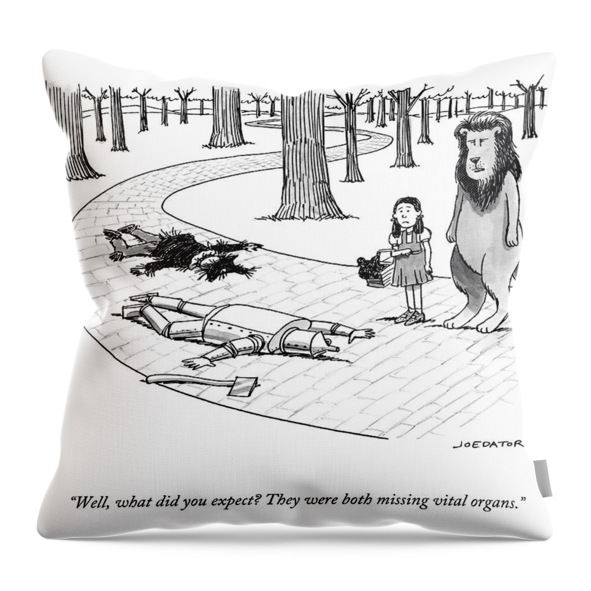 What Did You Expect? Throw Pillow